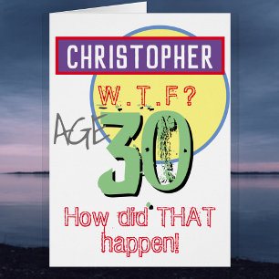 30th Birthday Card - WTF Design