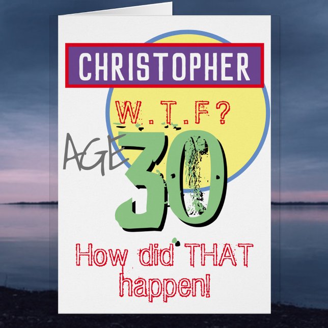 30th Birthday Card - WTF Design (Creator Uploaded)
