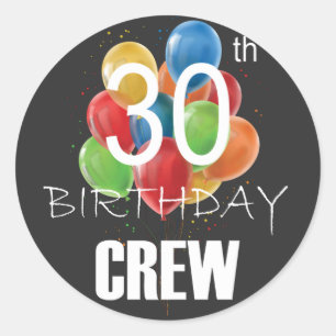 30th Birthday Crew 30 Party Crew Group Classic Round Sticker