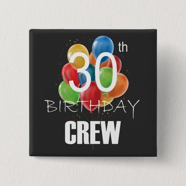 30th Birthday Crew 30 Party Crew Group Square 15 Cm Square Badge (Front)