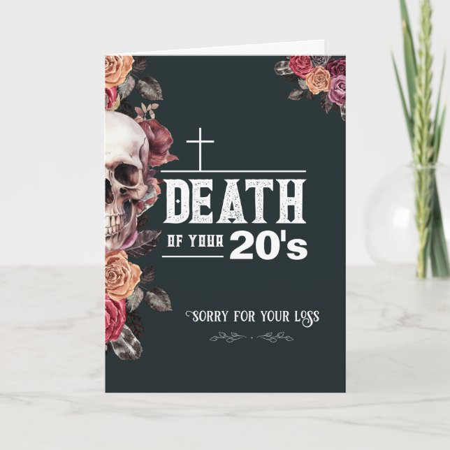 30th Birthday, "Death of your 20s" sarcastic  Card (Front)