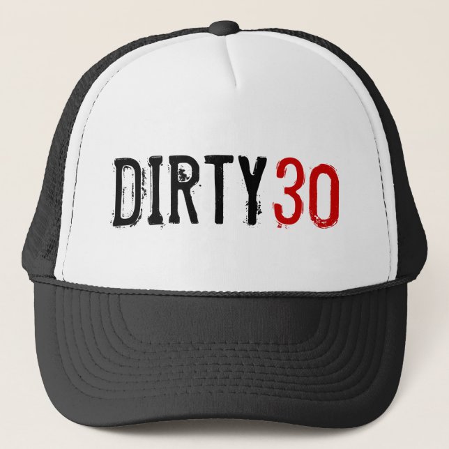 30th Birthday - Dirty 30 - Hat (Front)
