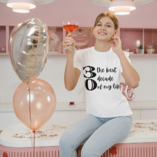 30th Birthday Dirty Thirty Best Decade T-shirt