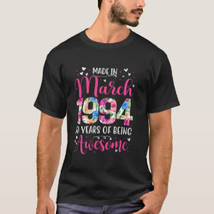30th Birthday Floral Gift for Womens Born in March T-Shirt
