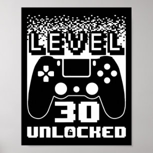 30th Birthday For Men Level 30 Unlocked Gamer 30 Y Poster