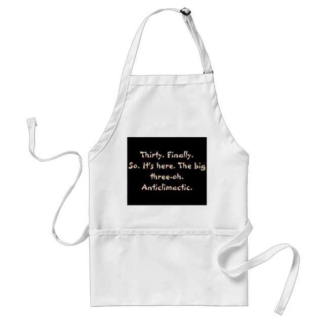 30th Birthday Funny Haiku Apron - Ironic (Front)