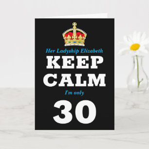 30th Birthday Funny Keep Calm Add Message Women's Card