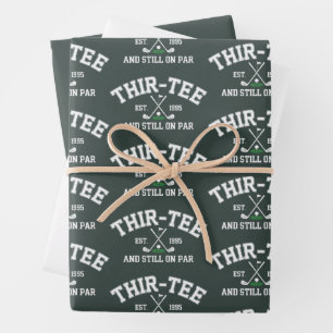 30th Birthday Gift 30th Thir-Tee Still On Par Dad Wrapping Paper Sheet