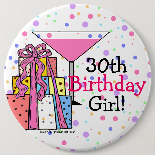 30th Birthday Girl 6 Cm Round Badge (Front)
