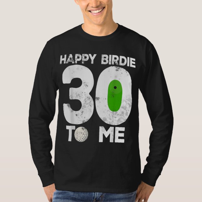 30th Birthday Golfing Funny Golfer Gift Golf Playe T-Shirt (Front)