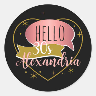 30th birthday hello 30 Personalised heart Classic Round Sticker