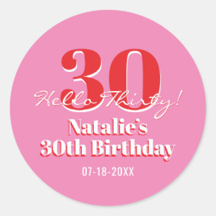 30th Birthday Hello Thirty! Contemporary Pink Red  Classic Round Sticker