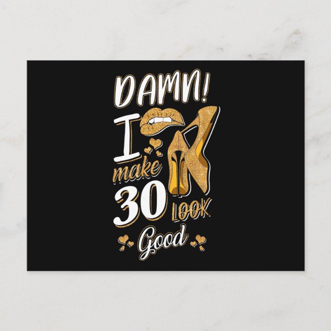 30th Birthday | I Make 30 Looks Good Postcard (Front)