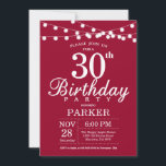 30th Birthday Invitation Burgundy Red<br><div class="desc">30th Birthday Invitation with String Lights. Burgundy Red Background. 13th 15th 16th 18th 20th 21st 30th 40th 50th 60th 70th 80th 90th 100th,  Any age. For further customisation,  please click the "Customise it" button and use our design tool to modify this template.</div>