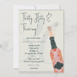 30TH BIRTHDAY INVITE! THIRTY FLITY AND THRIVING! INVITATION