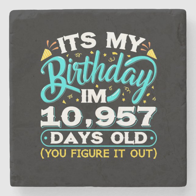 30th Birthday | It Is My 30th Birthday Stone Coaster (Front)