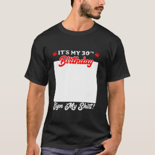 30th Birthday It my 30th Birthday Sign Guest Book T-Shirt