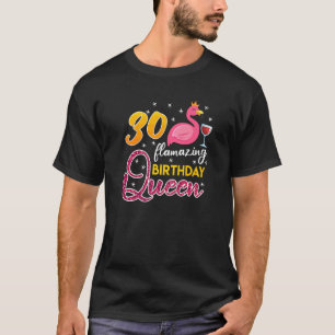 30th Birthday Ladies 30 Years Flamazing Flamingo   T-Shirt