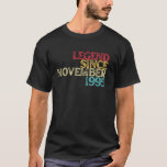30th Birthday Legend Since November 1995 Gifts 30  T-Shirt<br><div class="desc">30th Birthday Legend Since November 1995 Gifts 30 Year Old</div>