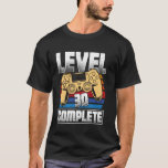 30th Birthday LEVEL 30 COMPLETE Party B-Day Gamers T-Shirt<br><div class="desc">30th Birthday LEVEL 30 COMPLETE Party B-Day Gamers</div>