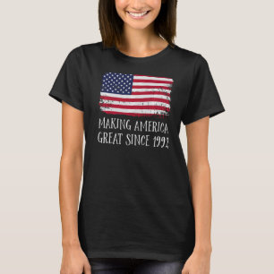 30th Birthday Making America Great Since 1992  4 T-Shirt