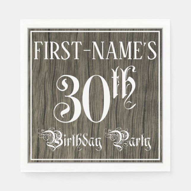 30th Birthday Party — Fancy Script, Faux Wood Look Napkin (Front)