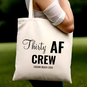 30Th Birthday Party Thirty AF Crew Squad Group Tote Bag
