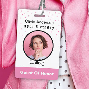 30th Birthday Pink Photo ID Guest Of Honour Badge