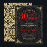 30th Birthday - Red Gold Black Damask Invitation<br><div class="desc">30th Birthday Invitation
Elegant vintage red,  black and faux gold design with damask pattern. Features script font. Cheers to 30 years! Can be personalized into any age! Message me if you need further customization.</div>