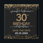 30th Birthday Save the Date Magnet<br><div class="desc">Elegant Faux gold glitter with shimmering confetti highlights on the top and bottom border. All text is adjustable and easy to change for your own party needs. Great elegant 30th birthday template design. Save the date magnet reminder.</div>