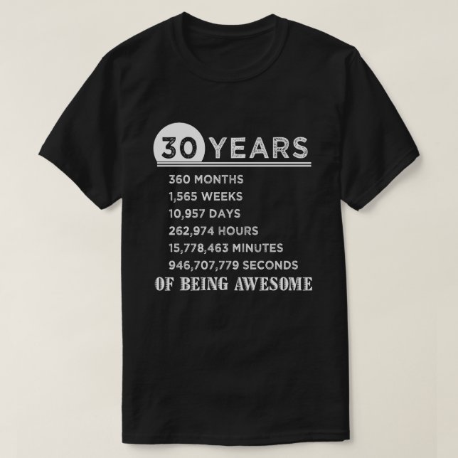30th Birthday Shirt 30 Years Old Anniversary Gifts (Design Front)