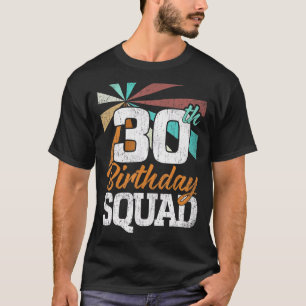 30th Birthday Squad Retro Men Women 30 Years Old T-Shirt