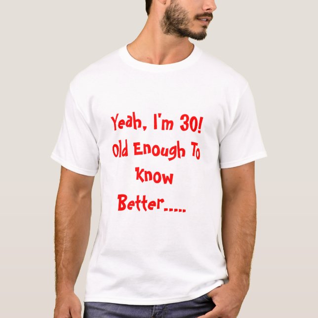 30th Birthday T-Shirt (Front)