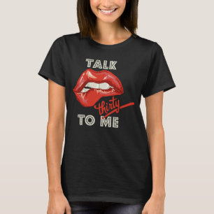 30th Birthday Talk thirty to me 30 Years Old T-Shirt