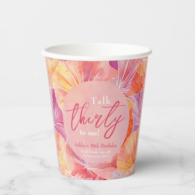30th Birthday Talk Thirty to Me Paper Cups (Front)