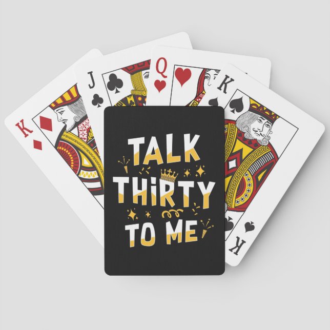 30th Birthday | Talk Thirty To Me Playing Cards (Back)