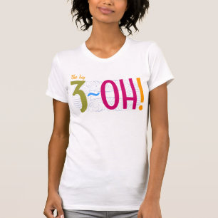 30th Birthday - the Big 3-OH! T-Shirt