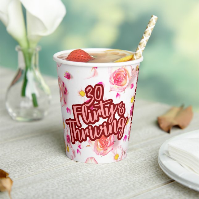30th Birthday Thirty Flirty and Thriving Fun Pink Paper Cups (Insitu)