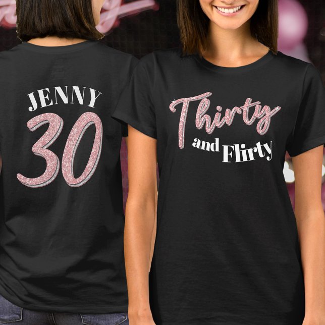 30th birthday thirty flirty pink silver glitter T-Shirt (Creator Uploaded)
