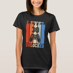 30th Birthday Video Gamer Birthday Level 30 Unlock T-Shirt
