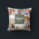 30th sage green multi photo birthday throw pillow<br><div class="desc">Celebrate your 30th birthday in style with these sage green 30th birthday design. A modern design with script text and bold graphics. Part of a collection.</div>