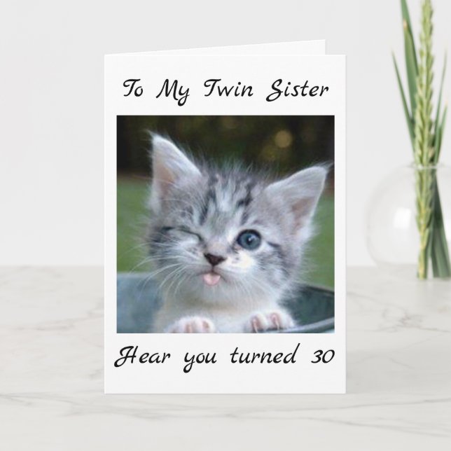 **30th TWIN SIS WON'T TELL YOUR AGE Card (Front)