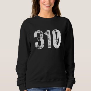 310 Area Code Los Angeles CA Mobile Telephone Area Sweatshirt
