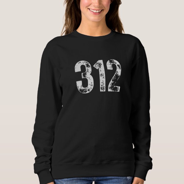 312 Area Code Chicago IL Mobile Telephone Area Cod Sweatshirt (Front)