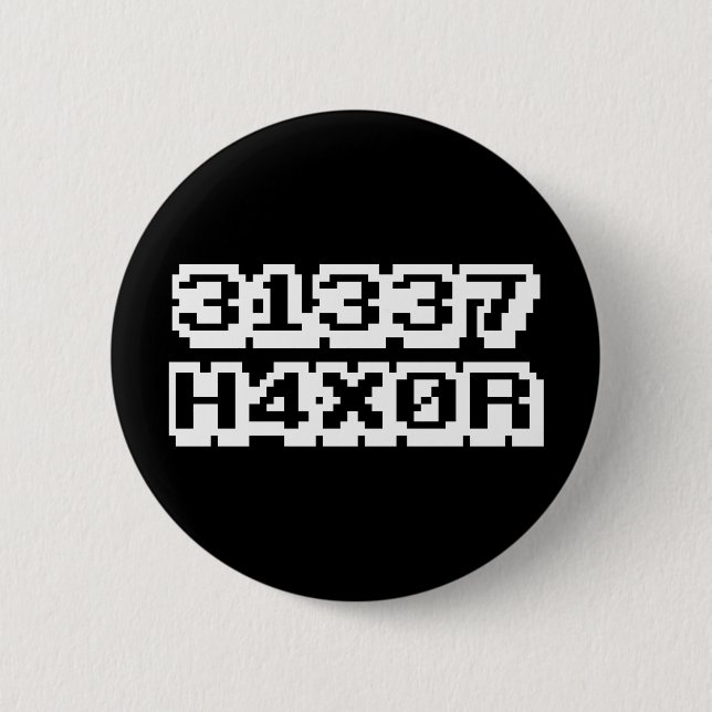 31337 H4X0R 6 CM ROUND BADGE (Front)