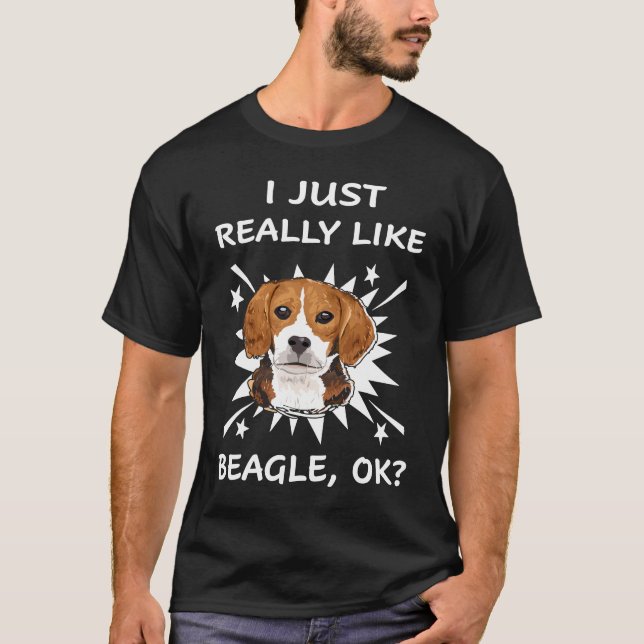 314 I Just Really Like Beagle T-Shirt (Front)