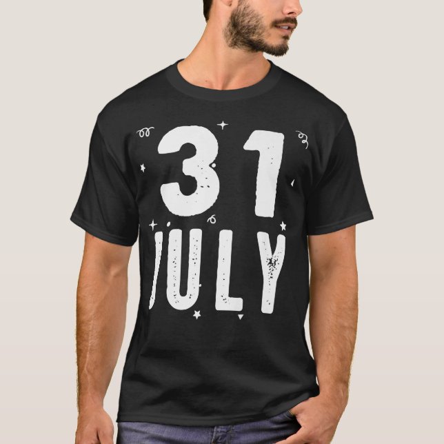 31 July Anniversary Party Special Occasions for To T-Shirt (Front)