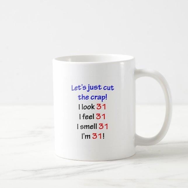 31  Let's cut the crap Coffee Mug (Right)