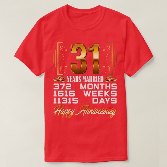 31 Years Married  Funny 31st Wedding Anniversary  T-Shirt (Design Front)