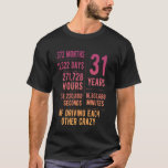 31 Years Married Funny 31st Wedding Anniversary T-Shirt<br><div class="desc">31 Years Married Funny 31st Wedding Anniversary</div>